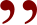“